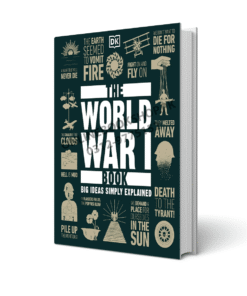 The World War I Book Big Ideas Simply Explained (DK Series)