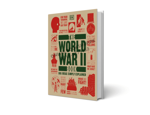 The World War II Book Big Ideas Simply Explained (DK Series)
