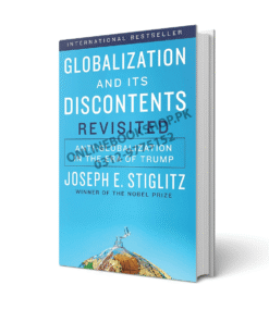 Globalization and Its Discontents Revisited Anti-Globalization in the Era of Trump BY Joseph E. Stiglitz