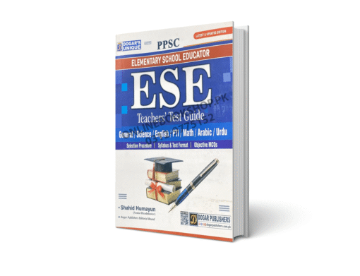 Elementary School Educator (ESE) Teachers Test Guide For PPSC By Dogar Publishers