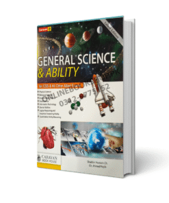 General Science and Ability By Shabbir Hussain Ch. and Ch. Ahmed Najib