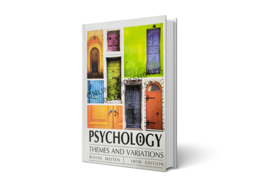 Psychology Themes & Variations 10th Edition By Wayne Weiten